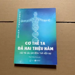 Cơ thể ta đã hai triệu năm (ẩm nhẹ góc trên như ảnh)