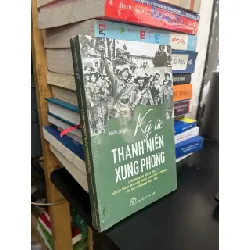 Ký ức thanh niên xung phong - nhiều tác giả