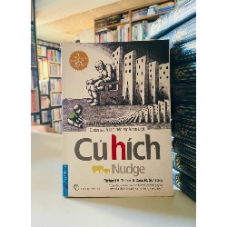 Cú hích - Richard H.Thaler, Cass R.Sunstein Kỹ năng sống STB0302 Rebooks.vn