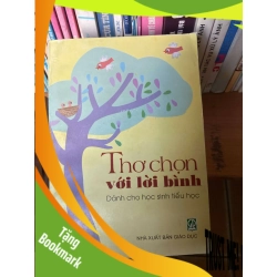 (TẶNG BOOKMARK) Thơ Chọn Với Lời Bình (Dành Cho Học Sinh Tiểu Học) 2005 Sách văn học RBK-AK1T2