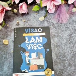 Tedbooks – Vì Sao Chúng Ta Làm Việc