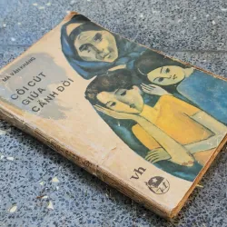 CÔI CÚT GIỮA CẢNH ĐỜI (Ma Văn Kháng), có tranh vẽ minh họa 790830