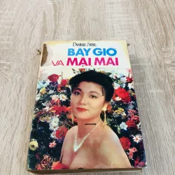 BÂY GIỜ VÀ MÃI MÃI