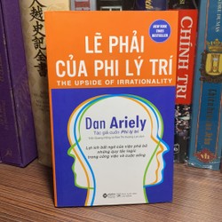 Lẽ Phải Của Phi Lý Trí -Tác giả	Dan Ariely