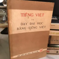 Tiếng việt và dạy đại học bằng tiếng Việt 