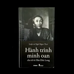 Hành Trình Minh Oan Cho Tử Tù Hàn Đức Long - Ngô Ngọc Trai 