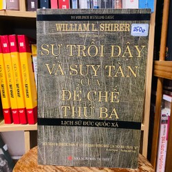 Sự trỗi dậy và suy tàn của đế chế thứ 3 - William L. Shirer#TAKE