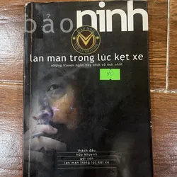 Lan man trong lúc kẹt xe - Bảo Ninh (6)
