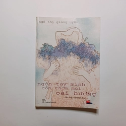 Ngón Tay Mình Còn Thơm Mùi Oải Hương  319922