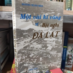 Một vài kí vãng về Hội nghị Đà Lạt