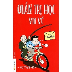 Quản Trị Học Vui Vẻ - Vũ Thái Hà ASB.PO Oreka Blogmeo 230225