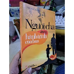 Người cha trong hành trình của bạn - Thanh Bình - Nam Anh VĂN HỌC HCM1008