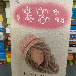 Hết hôm nay là đến hôm qua