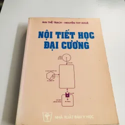 NỘI TIẾT HỌC ĐẠI CƯƠNG 👩‍⚕️ Tác giả: Mai Thế Trạch – Nguyễn Thy Khuê