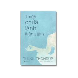 Thiền chữa lành thân và tâm - Tulku Thondup
