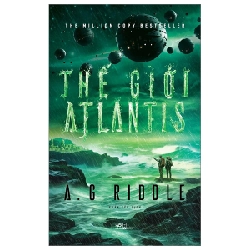 Thế Giới Atlantis - A. G. Riddle