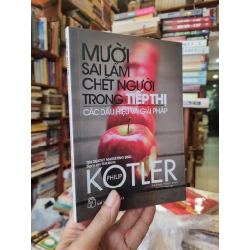 Mười Sai Lầm Chết Người Trong Tiếp Thị - Philip Kotler 126636