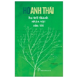 Họ Trở Thành Nhân Vật Của Tôi - Hồ Anh Thái ASB.PO Oreka-Blogmeo120125