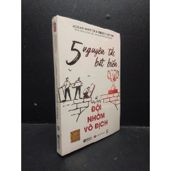 5 Nguyên tắc bất biến để xây dựng đội nhóm vô địch Adrian Gostick và Chester Elton mới 100% HCM.ASB2003 kỹ năng làm việc nhóm Rebooks.vn