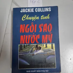 Chuyện tình ngôi sao nước Mỹ (Tập 2) - Jackie Collins - Tiểu thuyết Mỹ / Tâm lý 796003