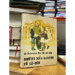 Những mẫu chuyện về Lê Nin - Vũ Khôi Nguyên chuyển ngữ 126653
