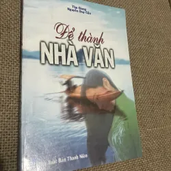 Để thành nhà văn - Thu Giang Nguyễn Duy Cần 