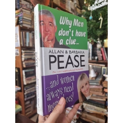 Why Men Don't Have A Clue ... And Women always need more shoes! - Allan & Barbara Pease