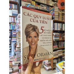 Các Quy Luật Của Tiền : 5 Bí Mật Bất Biến Để Thoát Khỏi Và Tránh Xa Những Rắc Rối Tài Chính - Suze Orman