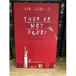 Thừa Ra Một Người-Văn Thành Lê