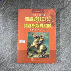 Sách tìm hiểu Nhân vật lịch sử và danh Nhân văn hóa Thế giới