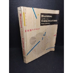 Mastering Serial Communications mới 60% bẩn bìa, rách bìa, rách trang, có chữ viết, ố vàng, dính trang Peter W. Gofton HCM2103 NGOẠI VĂN