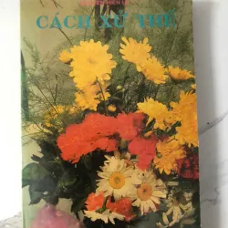 Cách Xử Thế - Nguyễn Hiến Lê 998517