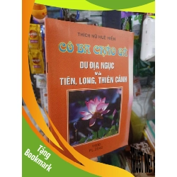 (TẶNG BOOKMARK) Du địa ngục và tiên long thiên cảnh - Huệ Hiền 1998 mới 80% bạc màu Sách tôn giáo - tâm linh RBK2702
