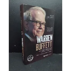 [Sách Cũ SCGR] Warren Buffett - Quá trình hình thành một nhà Tư Bản Mỹ mới 90% bẩn nhẹ 2020 HCM1410 Roger Lowenstein KỸ NĂNG