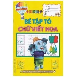 Bé Chuẩn Bị Vào Lớp 1 -Bé Tập Tô Chữ Viết Hoa - Minh Đức