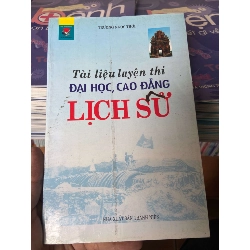 Tài Liệu Luyện Thi Đại Học, Cao Đẳng Lịch Sử - Trương Ngọc Thơi 2003 Tham khảo - luyện thi VAVO-AK2ST1