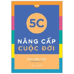 5C Nâng Cấp Cuộc Đời - Sue Belton