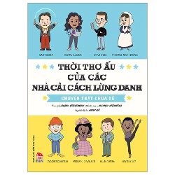 Thời Thơ Ấu Của Các Nhà Cải Cách Lừng Danh - Chuyện Thật Chưa Kể - Robin Stevenson, Allison Steinfeld 177504