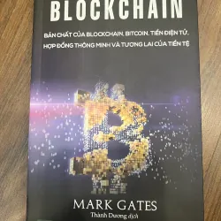 BLOCKCHAIN - Bản chất của Blockchain, bitcoin, tiền điện tử ...Mới 90% 728269