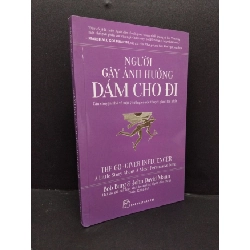 (TẶNG BOOKMARK) Người gây ảnh hưởng dám cho đi Bob Bung & John David Mann mới 90% 2019 RBK.ASB1809