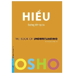 OSHO - Hiểu - OSHO - 2023 - First News Rebooks.vn