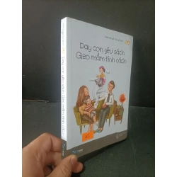 Dạy con yêu sách Gieo mầm tính cách mới 80% bẩn bìa, ố vàng, tróc gáy nhẹ 2018 Nhóm tác giả Thư gửi con HCM1604 MẸ VÀ BÉ Blogmeo 27525