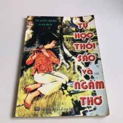 TỰ HỌC THỔI SÁO VÀ NGÂM THƠ