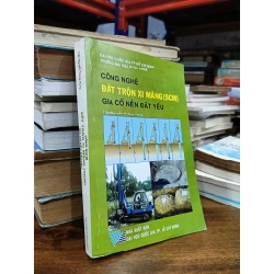 Công nghệ đất trộn xi măng (SCM) Gia cố nền đất yếu - Trần Nguyễn Hoàng Hùng