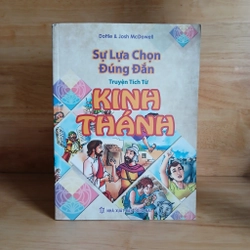Truyện Tích Từ Kinh Thánh - Sự Lựa Chọn Đúng Đắn (Dottie & Josh McDowell)
