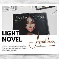 Light Novel trinh thám kinh dị nổi tiếng Nhật Bản "ANOTHER" độ mới 95%