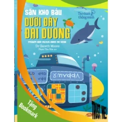 (TẶNG BOOKMARK) Thử thách thông minh: Săn kho báu dưới đáy đại dương - Dr Gareth Moore - 2018 - kỹ năng quản lý, Kỹ năng sống