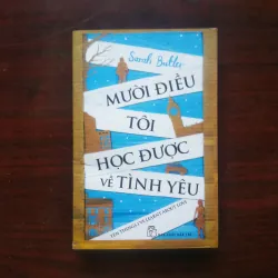 [Sách Sống Đẹp] Mười Điều Tôi Học Được Về Tình Yêu (Sarah Butler)