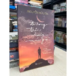 Đi rong trên những núi giờ - Nguyễn Hữu Tài