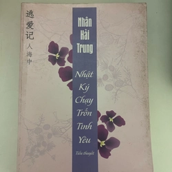 Nhật Ký Chạy Trốn Tình Yêu - Nhân Hải Trung 290788